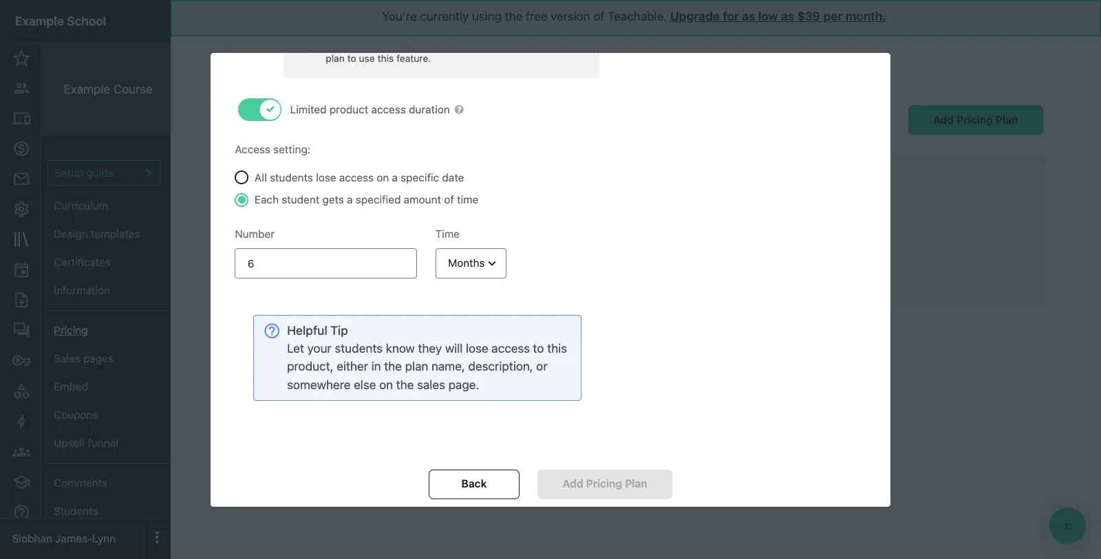 Teachable limited access duration